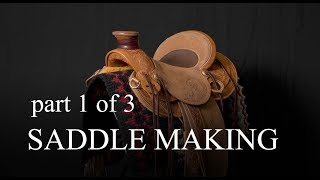 Saddle Making Part 1 [upl. by Mckenzie]