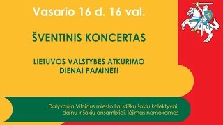 ViNeVa 2015  Koncertas Vasario 16 d proga  Finalas „Sutartinės“ [upl. by Gaiser]