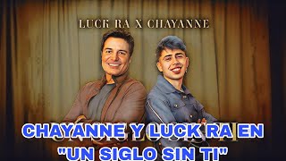 quotUn siglo sin tiquot Chayanne y Luck Ra Estrenaran Canción [upl. by Rabush]