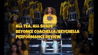 BEYONCE COACHELLABEYCHELLA PERFORMANCE REVIEW [upl. by Lienahs]