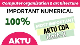 Computer organization and architecture unit2 important numerical aktu  coa numerical imp [upl. by Ilyk348]