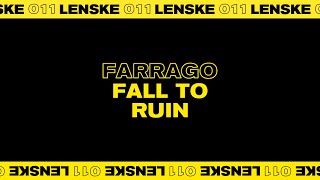 Farrago  Fall to Ruin Lenske011 [upl. by Llenor]