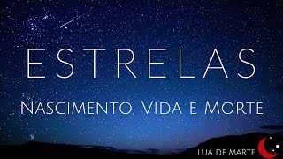 Astronomia Nascimento Vida e Morte das estrelas [upl. by Horace225]