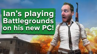 Ians playing PlayerUnknowns Battlegrounds on his new PC [upl. by Jowett648]