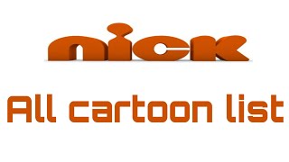 Nick all cartoon list and Nick hd show list [upl. by Hadria]