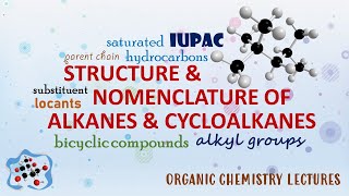 Structure amp Nomenclature │ Alkanes amp Cycloalkanes │ Organic Chemistry [upl. by Niowtna971]