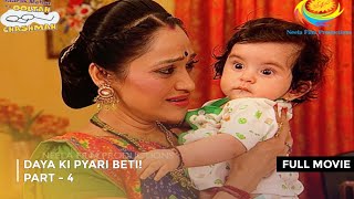 Daya Ki Pyari Beti I FULL MOVIE  Part 4  Taarak Mehta Ka Ooltah Chashmah Ep 1646 to 1648 [upl. by Joshua448]