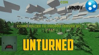 unturned ´´como hacer tu propio server con hamachi´´ bien explicado EN ESPAÑOL [upl. by Adnamas]