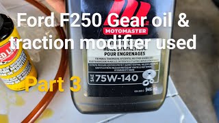 Ford F250 rear gear lube amp limited slip modifier used [upl. by Eustis]