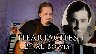 Heartaches by Al Bowlly Guitar Cover [upl. by Pacificia457]