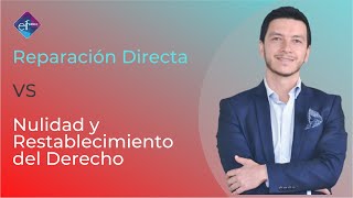 Reparación Directa y Nulidad y Restablecimiento del Derecho Diferencias [upl. by Chapel]