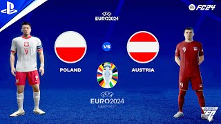 FC 24  Poland vs Austria  UEFA EURO 2024 Group Stage Match Day 2  PS5™ Gameplay 4K HDR [upl. by Tertius946]