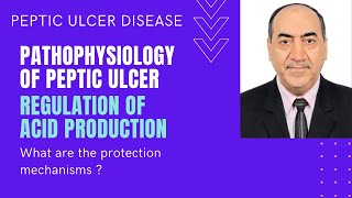 Peptic Ulcer Pathophysiology amp regulation of gastric acid production [upl. by Nal]