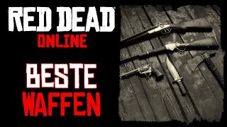 😍Diese Waffen musst du haben  Die Besten Waffen  Red Dead Online  RDR2  DCine Gaming [upl. by Ailemrac]