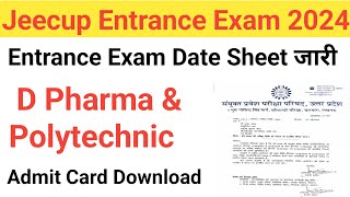 Jeecup Entrance Exam 2024 Exam Date जारी  jeecup Entrance Exam 2024 Admit Card Download  D Pharma [upl. by Imoen]