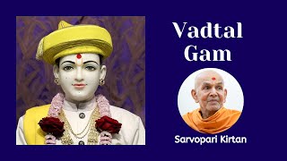 Vadtal Gam  BAPS Kirtan  Swaminarayan Kirtan [upl. by Aleil37]