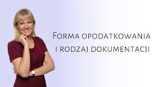 4 Forma opodatkowania i rodzaj dokumentacji [upl. by Sagerman98]