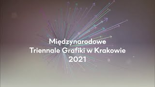 Międzynarodowe Triennale Grafiki w Krakowie 2021 [upl. by Broome]