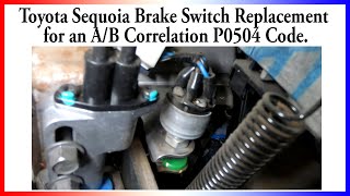 Replacing the Brake Switch on a Toyota Sequoia for a AB Correlation P0504 code [upl. by Cottle]