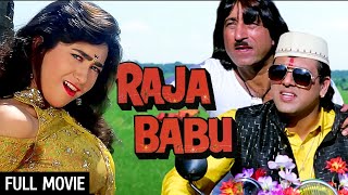 गोविंदा की राजा बाबू  Raja Babu Full Movie 4K  Govinda Karisma Kapoor Shakti Kapoor [upl. by Nela]