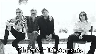 Phoenix – Lisztomania Lyrics [upl. by Shanney900]