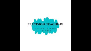 Precision Teaching [upl. by Mcdermott]