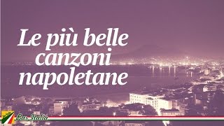 Le più belle canzoni napoletane  Italian Songs [upl. by Nohsal]