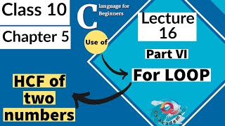 C program to calculate and print HCF  GCD of two numbers using for loop Practical 16PartVI [upl. by Bettye]