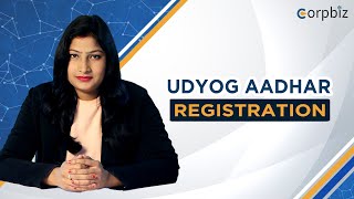 Udyog Aadhar क्या है  Udyog Aadhar Registration 2021 Process and Fees  Corpbiz [upl. by Ayhtin]