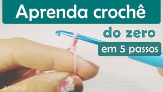 Aula de crochê para iniciantes  Aprenda crochê do zero em 5 passos  JNY Crochê [upl. by Tani]