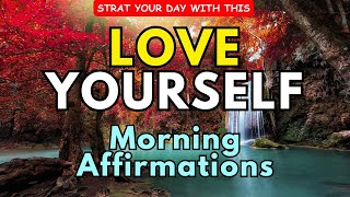 15Min SelfLove Affirmations Practice  Morning Affirmations for SelfLove and Confidence [upl. by Thema]