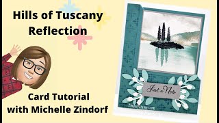 Hills of Tuscany Reflection Card Tutorial with Michelle Zindorf [upl. by Hayidan]