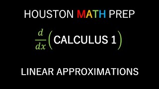 Linear Approximations Calculus 1 [upl. by Sletten]