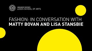 Fashion In conversation with Matty Bovan and Lisa Stansbie [upl. by Ines105]