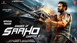 Saaho 2  Official Concept Trailer  Prabhas  Shraddha Kapoor  Sujeeth Reddy  UV Creations [upl. by Madanhoj]