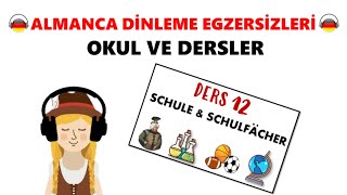 12DERS DİNLEMEALMANCA OKUL ve DERSLER Schule und Schulfacher9sınıf 2ÜNİTE 12derse ait Dinleme [upl. by Kcirdec]