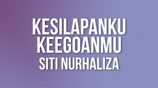 Siti Nurhaliza  Kesilapanku Keegoanmu（Official Lyric Video [upl. by Suoirrad]