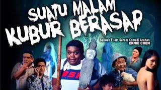 Suatu Malam Kubur Berasap  Film Horor Malaysia  Film Horor Indonesia Terbaru  Film Horor Komedi [upl. by Stanwinn]