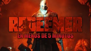 REDEEMER  En MENOS de 5 MINUTOS D [upl. by Meilen]