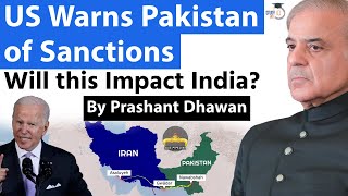 US Warns Pakistan of Sanctions over Iran Gas Pipeline  Will this Impact India By Prashant Dhawan [upl. by Ehsrop970]