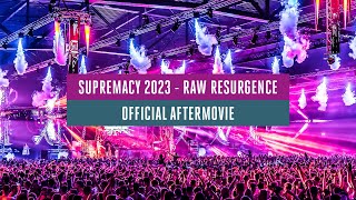 Supremacy 2023  Raw Resurgence  Official Aftermovie [upl. by Maryanne]