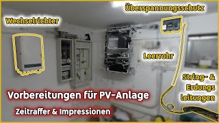 Vorbereitungen für Photovoltaik Anlage [upl. by Loralyn]