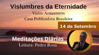 Meditações diárias 14 de Setembro Venha como está Vislumbres da eternidade [upl. by Marieann]