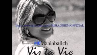 Cheba Sihem quot Maalabalich quot [upl. by Janela50]