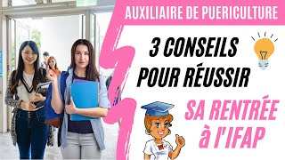 Comment réussir sa rentrée à lIFAP  3 CONSEILS POUR ETUDIANTS AUXILIAIRES DE PUERICULTURE [upl. by Aleakcim]