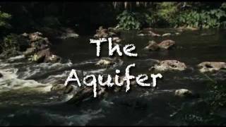 Water 101 The Aquifer [upl. by Hepzi]