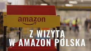 Z wizytą w Amazon Polska  centrum logistyczne Wrocław [upl. by Ocir551]