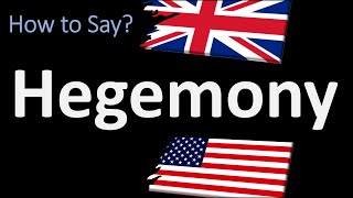 How to Pronounce Hegemony 2 WAYS UKBritish Vs USAmerican English Pronunciation [upl. by Eneleh861]