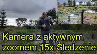 Kamera z aktywnym zoomem 15x i funkcją śledzenia  kameraIP 15x zoom [upl. by Asim]