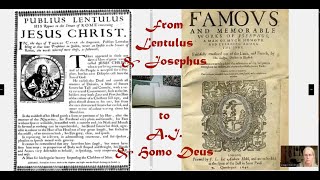 ON JESUS  From Lentulus and Josephus to AI and Homo Deus [upl. by Ayikat226]